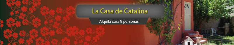 La Casa de Catalina - Las Grutas